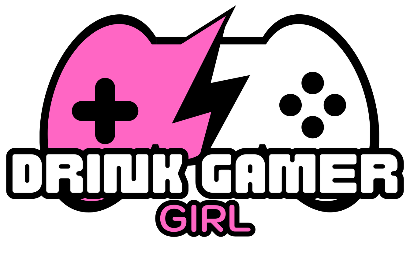 Drink Gamer Girl Drink Gamer Girl